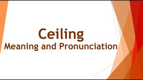 Price ceiling refers to maximum price that a seller can charge. Ceiling Pronunciation and Meaning - YouTube