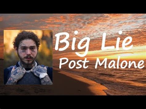 Post Malone Big Lie Lyrics Youtube