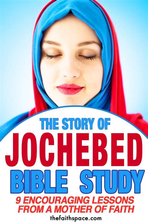 Jochebed In The Bible Qualities And Lessons Learned The Faith Space