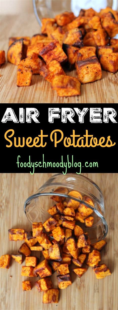You don't need to peel them for these fries. Air Fryer Sweet Potatoes - Foody Schmoody Blog | Foody ...