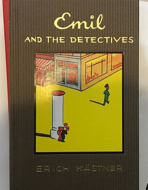 Emil And The Detectives By Erich Kastner Near Fine Hardcover 2013