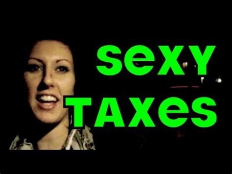 Sexy Taxes YouTube
