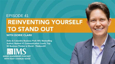 Reinventing Yourself To Stand Out With Dorie Clark The Good
