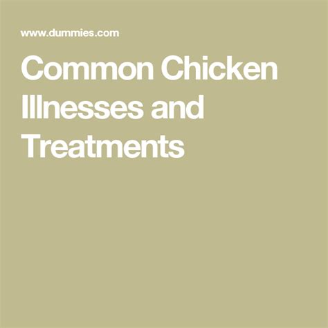 Common Chicken Illnesses And Treatments Chicken Illness Treatment