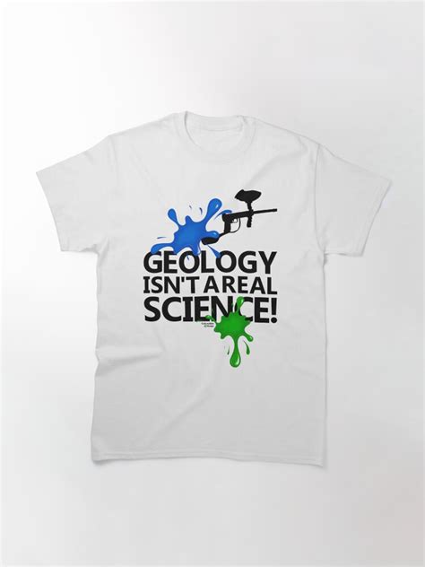 geology isn t a real science t shirt by jimcwood redbubble