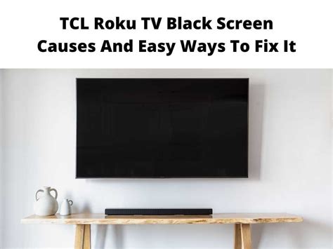Tcl Roku Tv Black Screen How To Fix Guide 2024