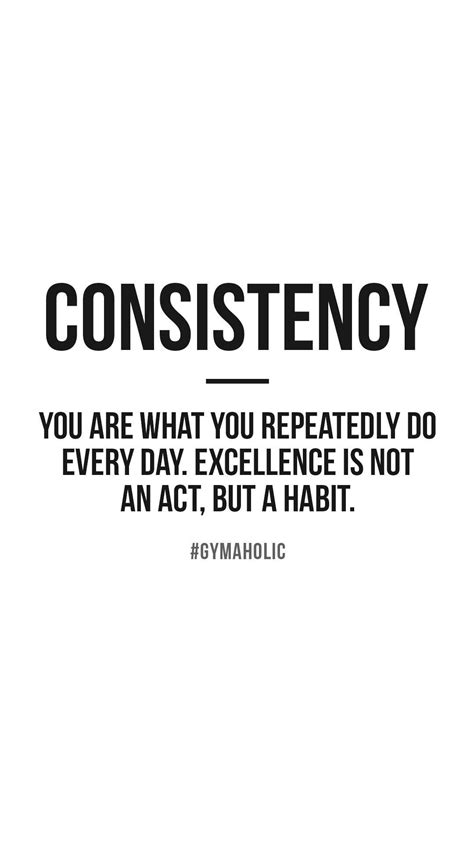 Consistency Gymaholic Fitness App Motivational Quotes Life Quotes