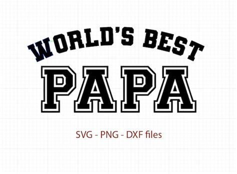 Worlds Best Papa Svg Worlds Best Papa Cut File Etsy Canada