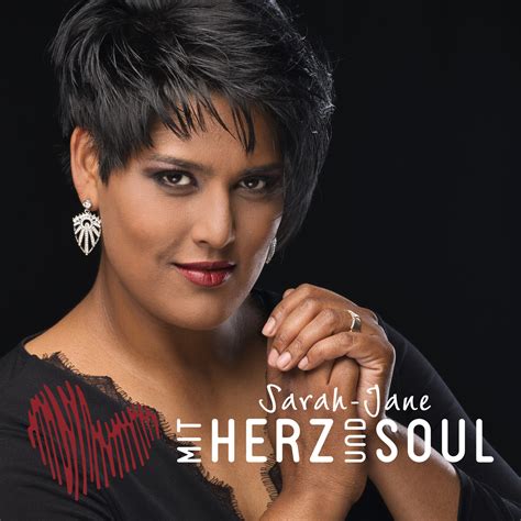 Sarah Jane Sarah Jane Erfindet Sich Mit Dem Sensationellem Album „mit Herz Und Soul“ Völlig Neu