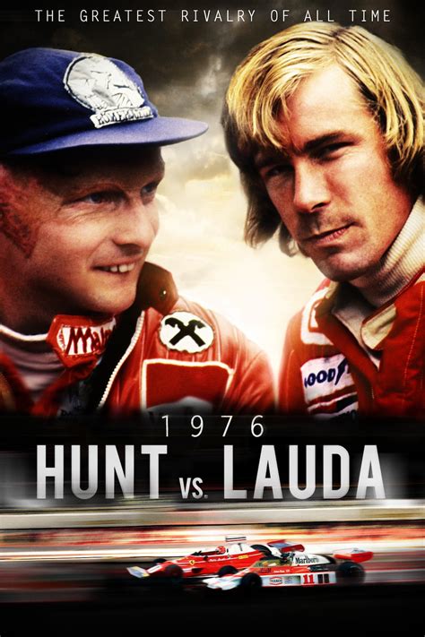 İyi pilot olmalarının dışında bu iki yarışçı, karakter açısından birbirlerinin çok farklıydılar. Review: "1976: Hunt vs. Lauda" Provides an True Insider's ...