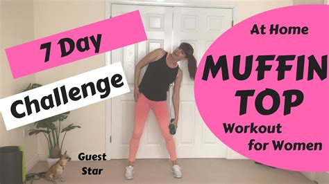 7 Day Challenge Muffin Top Workout Burn Calories And Lose Fat