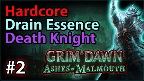 Spectral Wrath 2 Hardcore Death Knight Lets Play Grim Dawn