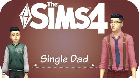 Single Dad The Sims 4 Create A Sim Youtube