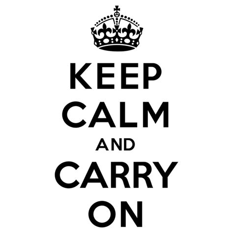 Keep Calm And Carry On Png
