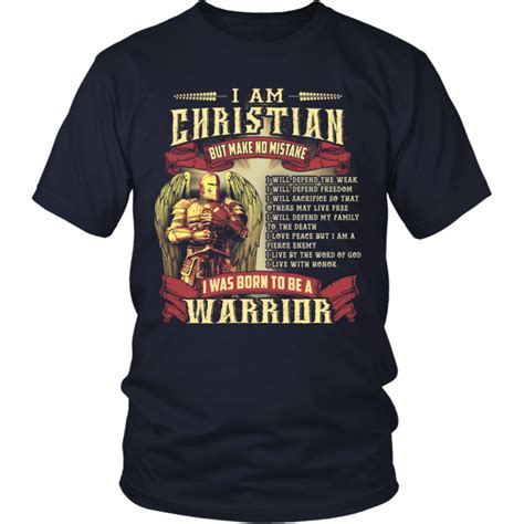 T Shirt I Am An Christian Warrior Christian Tee Shirts Christian