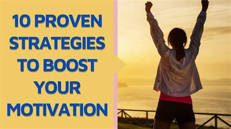 10 Proven Strategies To Boost Your Motivation Youtube