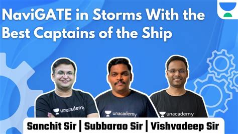 Navigate In Storms With The Best Captains Of The Ship By Unacademy