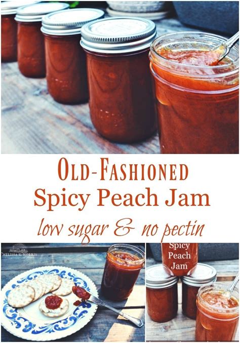 Spicy Peach Jam Recipe Low Sugar And No Pectin Melissa K Norris