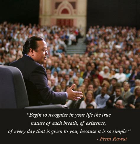 Begin To Recognize In Your Life The True Prem Rawat