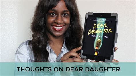 Thoughts On Dear Daughter Youtube