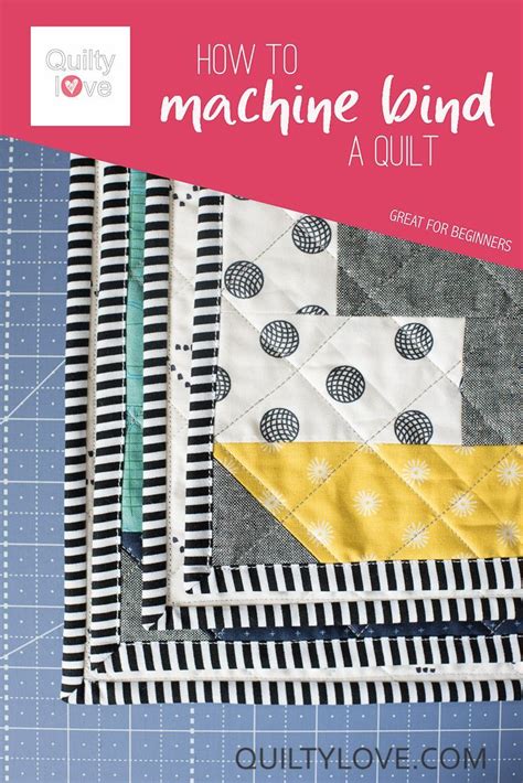 Quilty Love How To Machine Bind A Quilt A Beginner Friendly Method