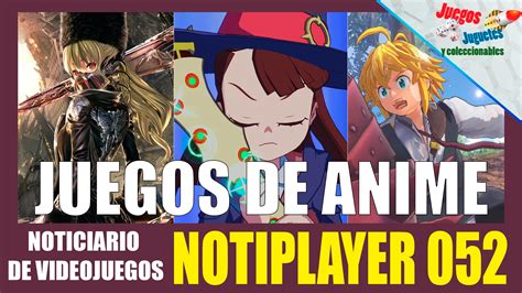 Notiplayer 052 Juegos De Anime Juegos Juguetes Y Coleccionables