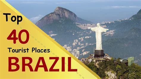 Brazil Top 40 Tourist Places Brazil Tourism Youtube