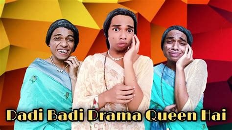 Dadi Badi Drama Queen Hai Funwithprasad Dadiji Funny Comedy Funwithprasad Youtube