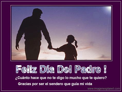 Feliz Dia Del Padre Imágenes De Amor Con Movimiento Frases