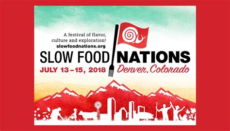 Slow Food Nations Revient à Denver Du 13 Au 15 Juillet 2018 Slow Food