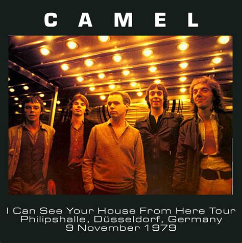 I can see your house from here, like the predecessor, is more a simple collection of. Just Add Cones: Camel - 1979-11-09 - Düsseldorf, Germany