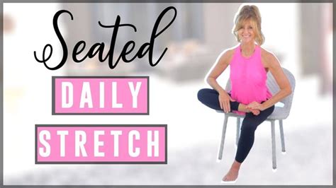 5 Minute Full Body Seated Stretching Routine Youtube Stretch