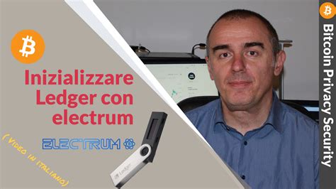 Electrum is one of bitcoin's most popular wallets. Inizializzazione e setup di ledger nano tramite electrum. Bitcoin tutorial | Bitcoin privacy and ...