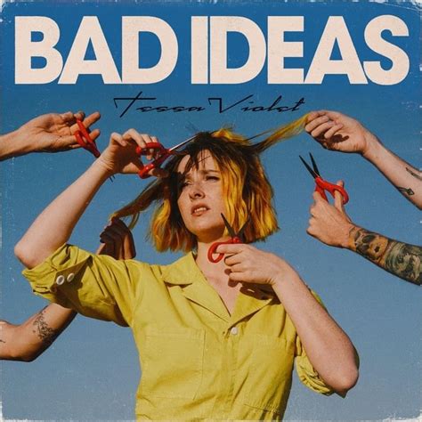 Tessa Violet – Bad Ideas Lyrics | Genius Lyrics