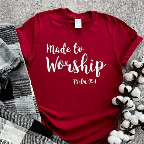 Made To Worship Shirt Etsy