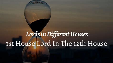 1st House Lord In The 12th House Lords In Different Houses Ancient