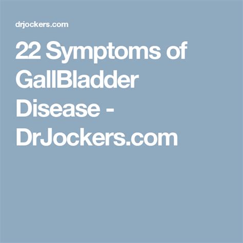 22 Symptoms Of Gallbladder Disease Gallbladder