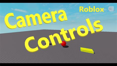 Roblox Camera Controls Easy For New Beginners Youtube