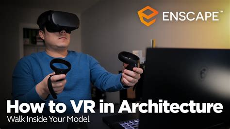 How To VR For Architecture Walk Inside Your Model Feat Enscape