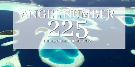 Angel Number 225 Numerology Meaning Hiddennumerology