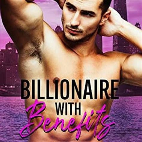 stream ️ read billionaire with benefits make her mine series book 2 by alexis winter and cosmic