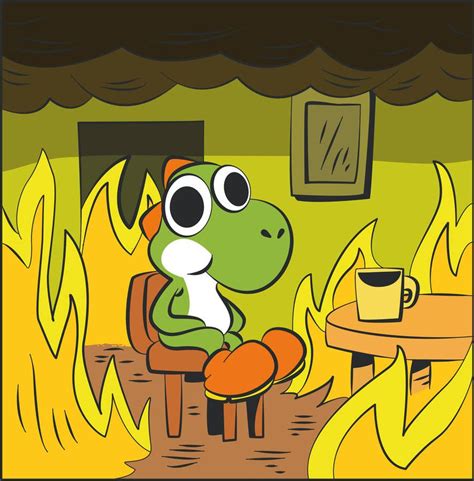 Yoshi This Is Fine By Lenchyx On Deviantart