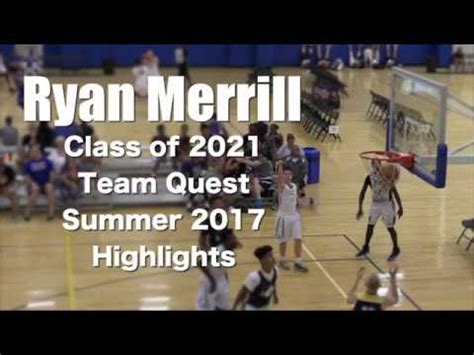 September 24, 2020july 8, 2019 by alan branch. Ryan Merrill Class of 2021 Summer Basketball Highlights 2017 - YouTube