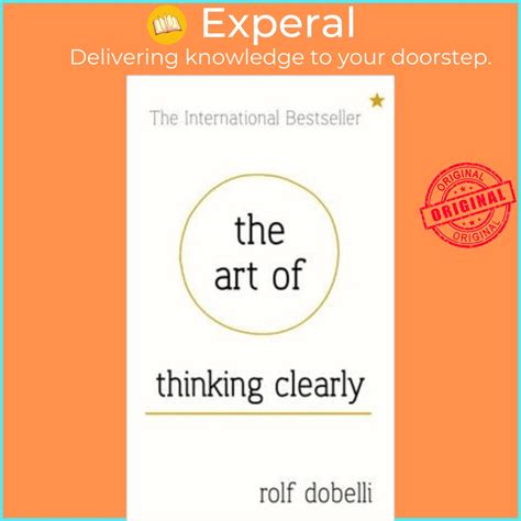 The Art Of Thinking Clearly Isbn 13 9781444759549 Hardcover Shopee Philippines