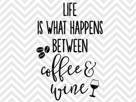 Free Free Life Happens Wine Helps Svg 363 SVG PNG EPS DXF File