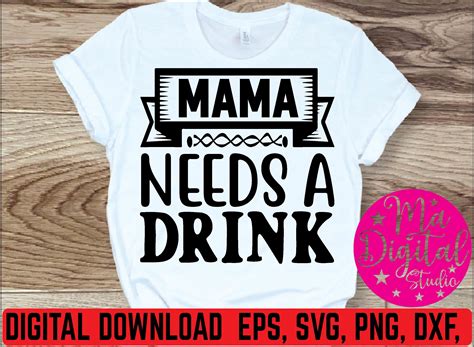 Mama Needs A Drink Svg Graphic By Ma Digital Studio Creative Fabrica
