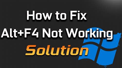 How To Fix Altf4 Not Working In Windows 10 Youtube