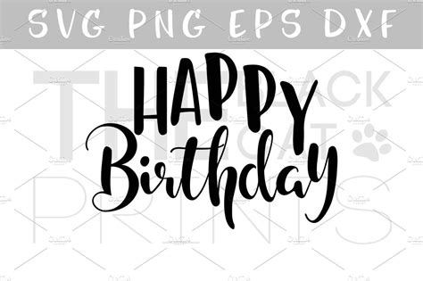 Happy Birthday SVG EPS PNG DXF | Custom-Designed Illustrations