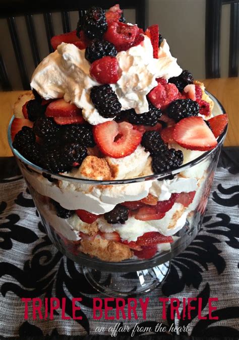 Triple Berry Trifle An Affair From The Heart