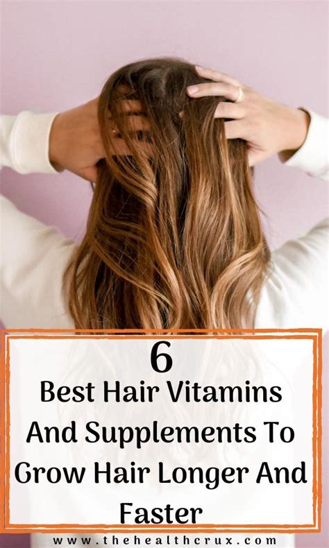 6 Best Supplements For Hair Growth The Health Crux In 2020 Long